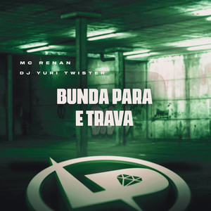 Bunda para e Trava (Explicit)