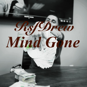 Mind Gone (Explicit)