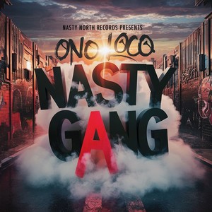 Nasty Gang (Explicit)