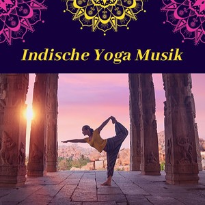 Indische Yoga Musik: Kundalini Erweckung, Entspannungsmusik für Yoga Übungen, Sonnengruß