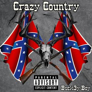 Crazy Country (feat. WhoTFisBilly) [Explicit]