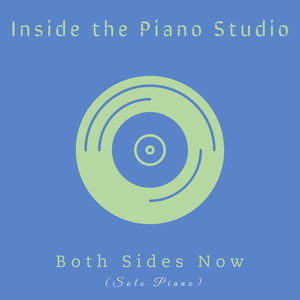 Both Sides Now (Solo Piano)