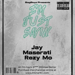 Im Just Sayin (feat. Rezy Mo) [Explicit]