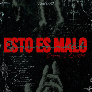 Esto Es Malo (Explicit)