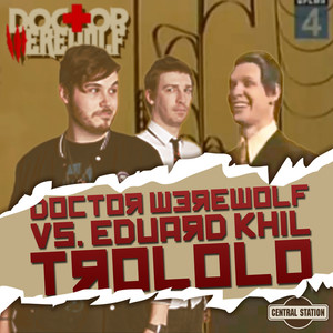 Trololo Man (Doctor Werewolf Troll Face Mix)