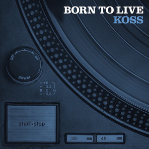 Born To Live (Explicit)