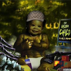 THE GOLDEN CHILD (Explicit)