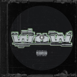 Wow (Explicit)