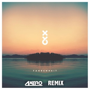Fahrenheit (Axero Remix)