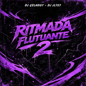 Ritmada Flutuante 2 (Explicit)