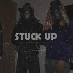 Stuck Up (feat. Richi) (Explicit)