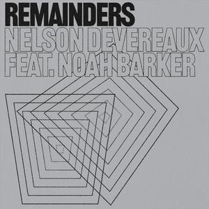 Remainders (feat. Noah Barker)