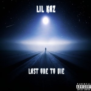 Last One to Die (Explicit)