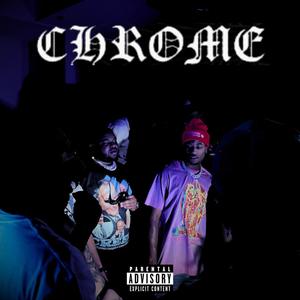 Chrome (feat. Ambulanceee) [Explicit]