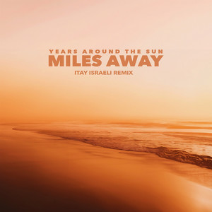 Miles Away (Itay Israeli Remix)