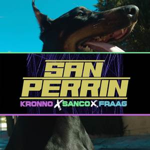San Perrín (Explicit)