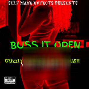 BUSS IT OPEN (Explicit)