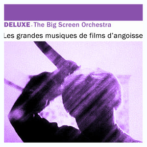 Deluxe: Les grandes musiques de films d'angoisse