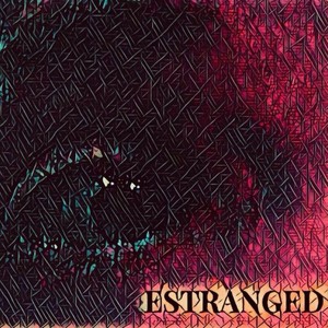 Estranged (Explicit)