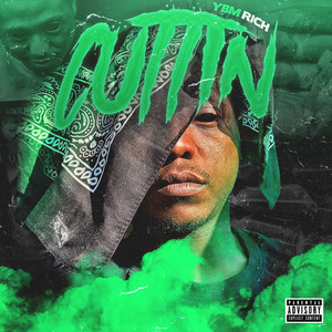 Cuttin (Explicit)