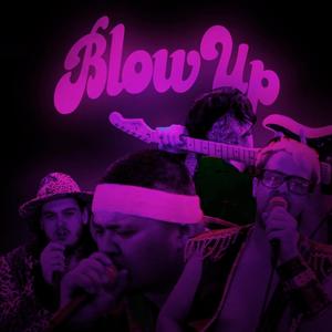 Blow Up (feat. YZYK, Quaid, Big Guts Billy & Si'ave) (Explicit)
