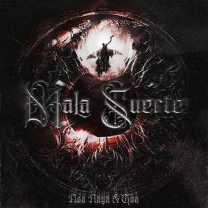 Mala Suerte (feat. Goa) (Explicit)