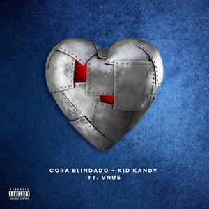 Cora blindado(feat. Vnu5) (Explicit)