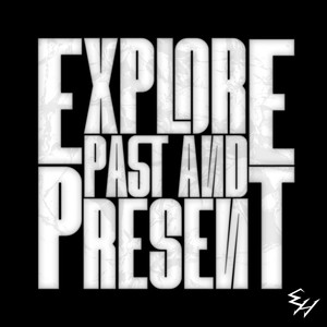 Explore Past and Present