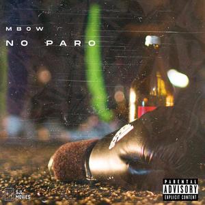 No Paro (Explicit)