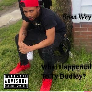 What Happened To Ty Dudley? (Explicit)