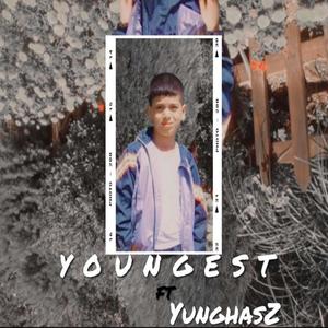 Y O U N G E S T (feat. yunghasz) [Explicit]