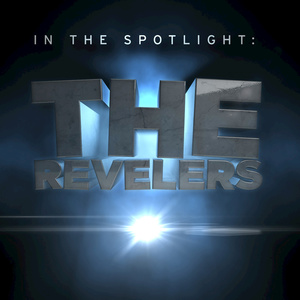 In The Spotlight: The Revelers