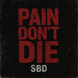 Pain don't Die (Explicit)
