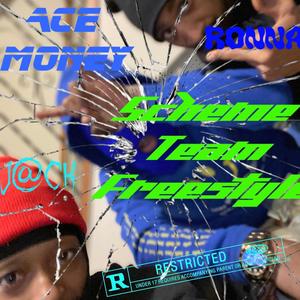 SchemeTeam Freestyle (feat. Ace Money & Ronna) (Explicit)