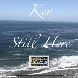 Stil Here (Explicit)