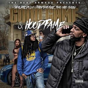 Good Game & Hood Fame (Explicit)