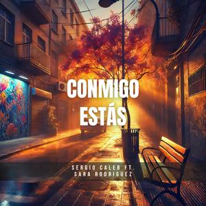 Conmigo estás (feat. Sara Rodriguez)