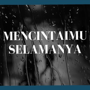 Mencintaimu Selamanya