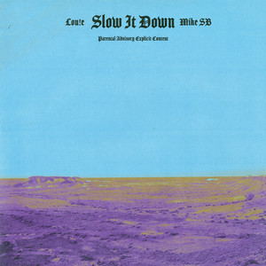 Slow It Down (Explicit)