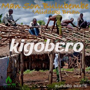Kigobero (feat. Aliddeki Brian & Blinded Beats)