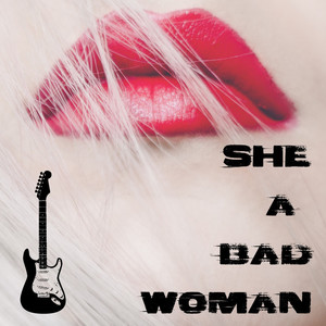 She a Bad Woman (Inst.)