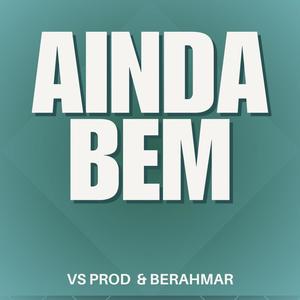 AINDA BEM (feat. VS PROD) (Versão Funk BH)