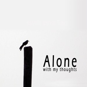 Alone With My Thoughts