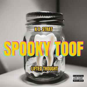 Spooky Toof (Explicit)