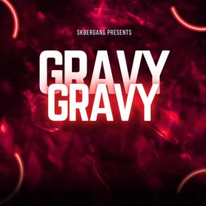 Gravy (Explicit)