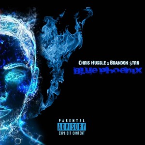 Blue Phoenix (feat. Brandon Stro) [Explicit]