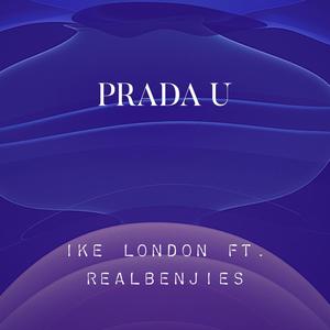 Prada U (feat. Realbenjies) [Explicit]