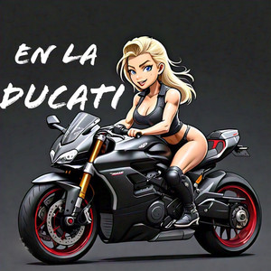 En la Ducati (Explicit)