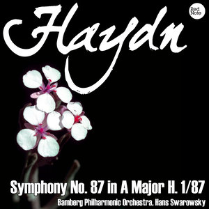 Symphony No.87 in A Major, H. 1/87: IV. Finale: Vivace