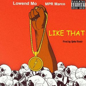 Like That (feat. MPR Marco) [Explicit]